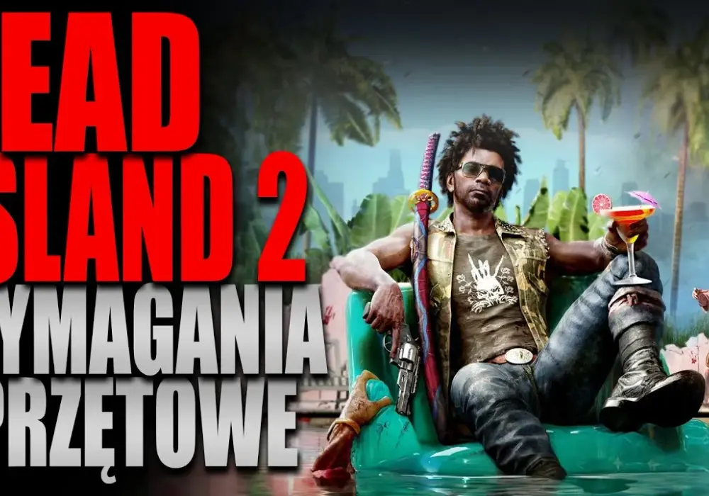 Dead Island 2: wymagania sprzętowe - czy Twój PC podoła?
