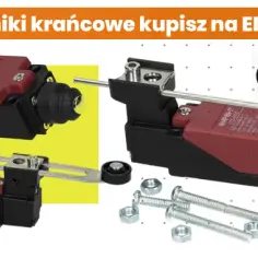 Czujnik krańcowy w automatyce - zasada działania i praktyczne zastosowania