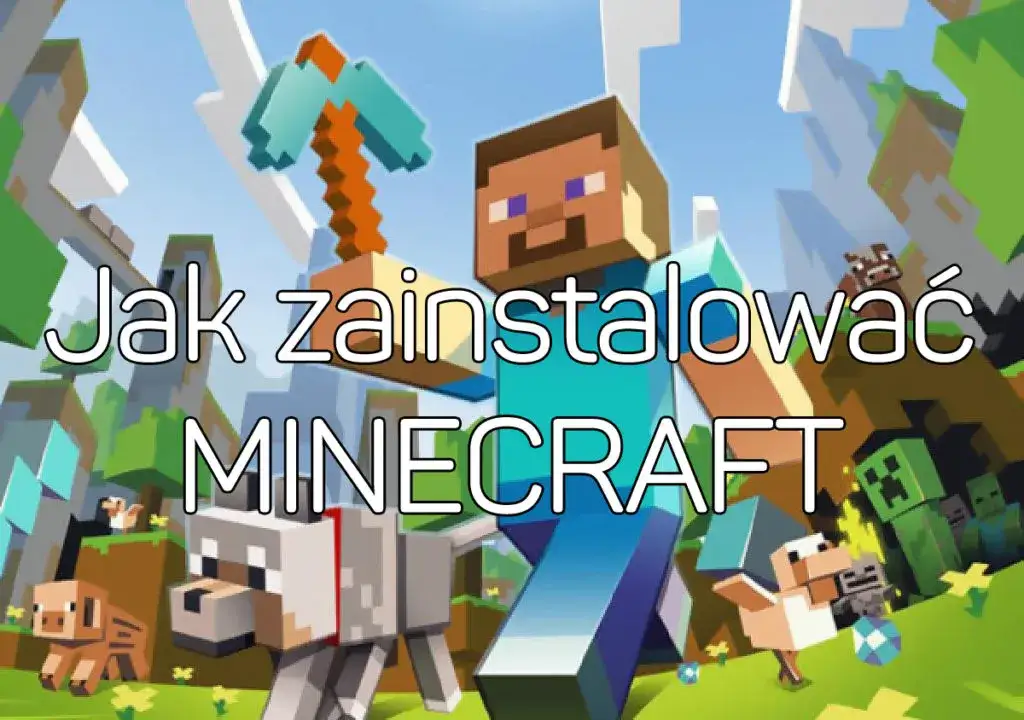 Zdjęcie Jak zainstalować Minecraft: Prosty poradnik dla początkujących
